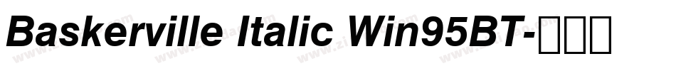 Baskerville Italic Win95BT字体转换